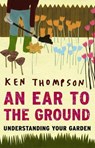 An Ear to the Ground - Ken Thompson - 9781446437780