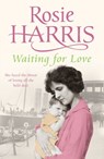 Waiting for Love - Rosie Harris - 9781446439937