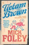 Tietam Brown - Mick Foley - 9781446443170