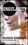 Singularity - Charlotte Grimshaw - 9781446444382