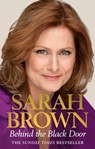 Behind the Black Door - Sarah Brown - 9781446446652