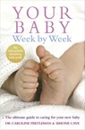 Your Baby Week By Week - Simone Cave ; Dr Caroline Fertleman - 9781446447659