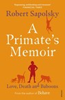 A Primate's Memoir - Robert M Sapolsky - 9781446450321