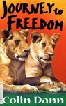 Journey To Freedom - Colin Dann - 9781446453926