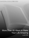More Than 60 Ways To Make Your Life Amazing - Lynda Field - 9781446458488