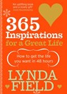 365 Inspirations For A Great Life - Lynda Field Associates - 9781446458501
