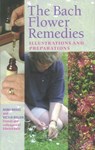 The Bach Flower Remedies Illustrations And Preparations - Nora Weeks ; Victor Bullen - 9781446459386