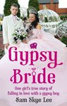 Gypsy Bride - Sam Skye Lee - 9781446460320