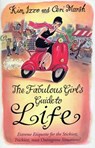 The Fabulous Girl's Guide To Life - Ceri Marsh ; Kim Izzo - 9781446464106