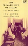 The Private Life Of Islam - Dr Ian Young - 9781446467763