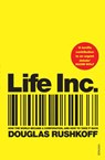 Life Inc - Douglas Rushkoff - 9781446467787
