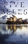 Five Bells - Gail Jones - 9781446468524