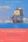 The Forgotten Trade - Nigel Tattersfield - 9781446475676