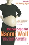 Misconceptions - Naomi Wolf - 9781446475850