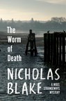 The Worm of Death - Nicholas Blake - 9781446476598