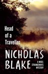 Head of a Traveller - Nicholas Blake - 9781446476628