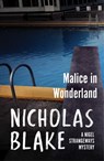Malice in Wonderland - Nicholas Blake - 9781446476642