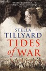 Tides of War - Stella Tillyard - 9781446477564