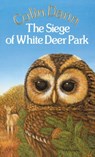 The Siege Of White Deer Park - Colin Dann - 9781446480816