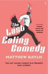 The Last Ealing Comedy - Matthew Baylis - 9781446484630