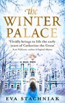The Winter Palace (A novel of the young Catherine the Great) - Eva Stachniak - 9781446487242