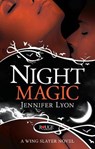 Night Magic, A Rouge Paranormal Romance - Jennifer Lyon - 9781446491461