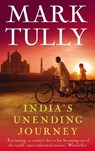 India's Unending Journey - Mark Tully - 9781446491492