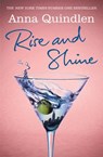 Rise and Shine - Anna Quindlen - 9781446492635
