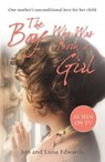 The Boy Who Was Born a Girl - Jon Edwards ; Luisa Edwards - 9781446494066