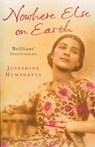 Nowhere Else On Earth - Josephine Humphreys - 9781446494363