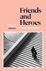 Friends And Heroes - Olivia Manning - 9781446494424