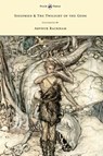 Siegfied & The Twilight of the Gods - Illustrated by Arthur Rackham - Richard Wagner - 9781446500231