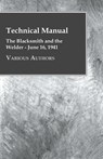 Technical Manual - The Blacksmith and the Welder - June 16, 1941 - Various - 9781446500637