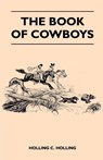 The Book of Cowboys - C. Holling - 9781446527375