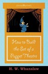 How to Build the Set of a Puppet Theatre - Francis E. Saunders - 9781446541821