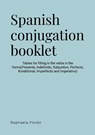 Spanish conjugation booklet - Raphaela Floréz - 9781446644201