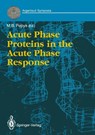 Acute Phase Proteins in the Acute Phase Response - Mark B. Pepys - 9781447117414