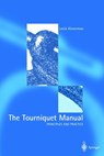 The Tourniquet Manual — Principles and Practice - Leslie Klenerman - 9781447139201