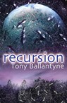 Recursion - Tony Ballantyne - 9781447203605