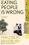 Eating People is Wrong - Malcolm Bradbury ; Stuart Wilson - 9781447205609