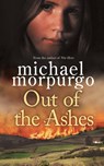 Out of the Ashes - Michael Morpurgo - 9781447207337