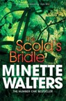 The Scold's Bridle - Minette Walters - 9781447208099