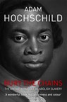 Bury the Chains - Adam Hochschild - 9781447211365