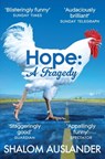 Hope: A Tragedy - Shalom Auslander - 9781447211433