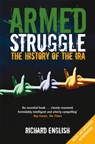 Armed Struggle - Richard English - 9781447212492