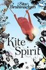 Kite Spirit - Sita Brahmachari - 9781447217787