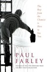 The Boy from the Chemist is Here to See You - Paul Farley - 9781447218098
