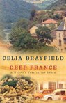 Deep France - Celia Brayfield - 9781447231448