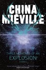 Three Moments of an Explosion: Stories - China Mieville - 9781447235002