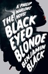 The Black Eyed Blonde - Benjamin Black - 9781447236719